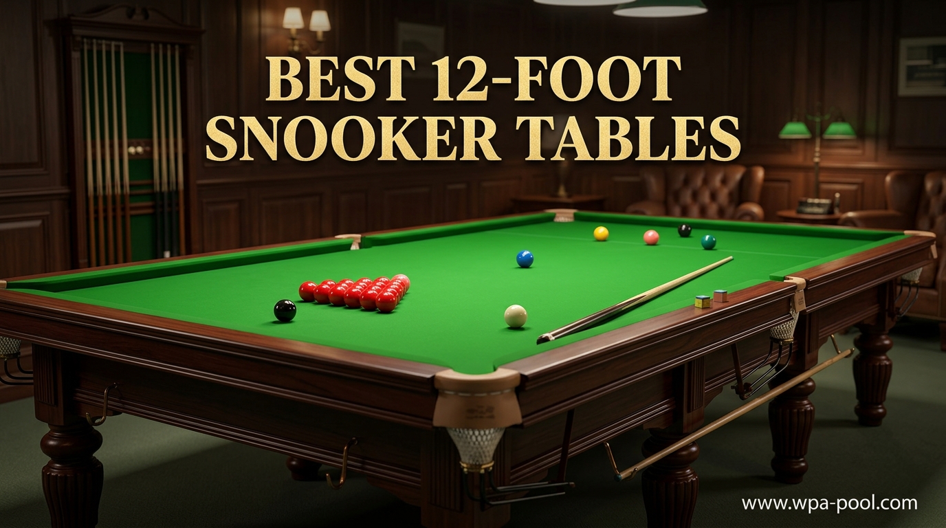 Best 12-Foot Snooker Tables