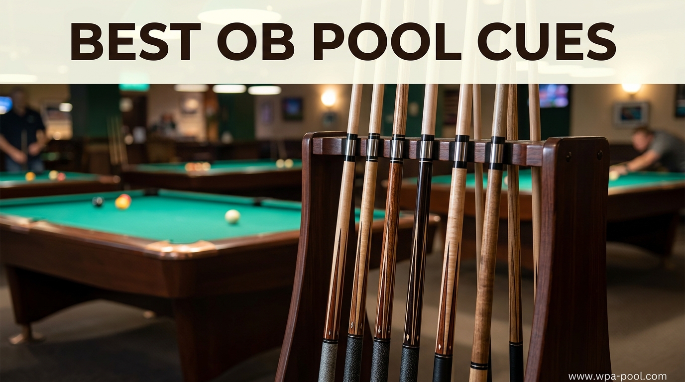 Best OB Pool Cues