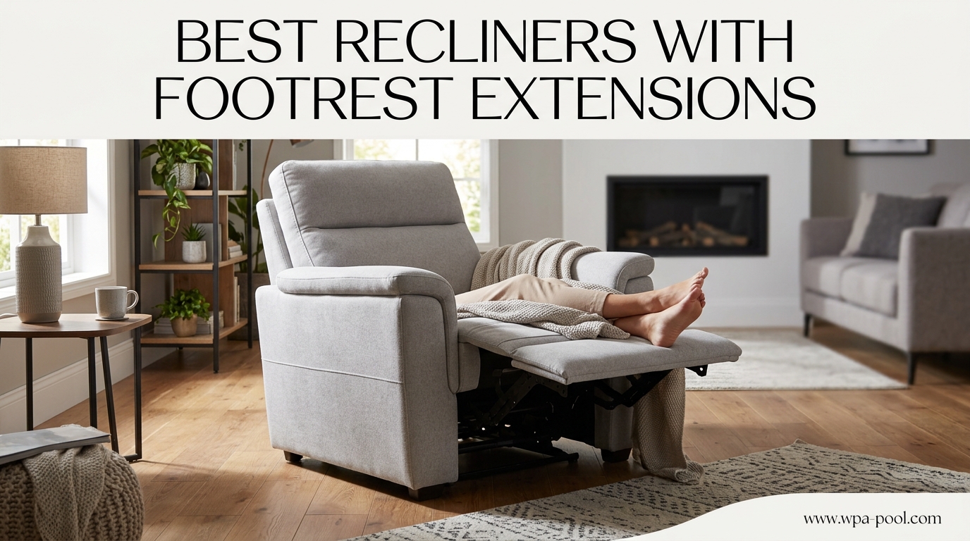 Best Recliners With Footrest Extensions