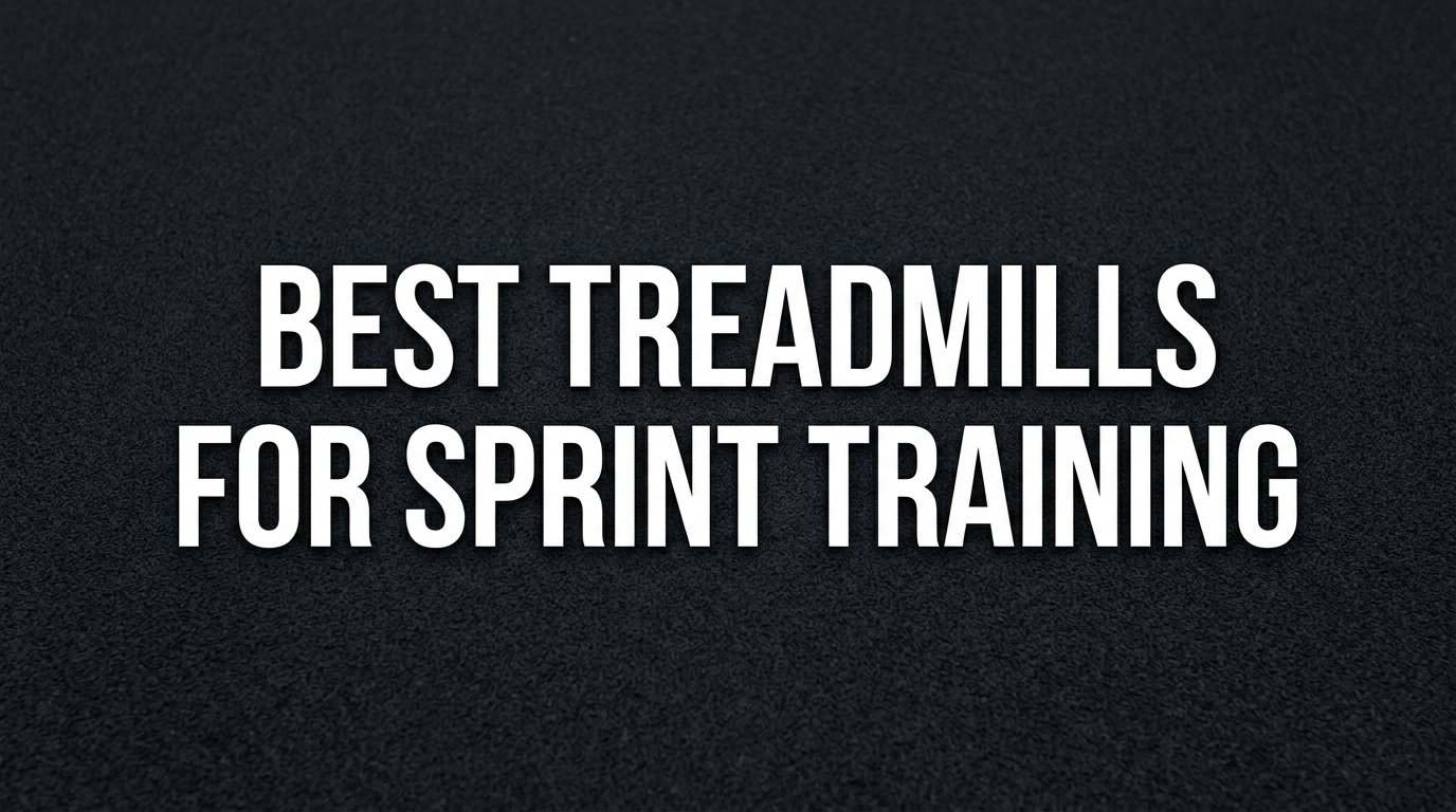 Best Treadmills for Sprint Training