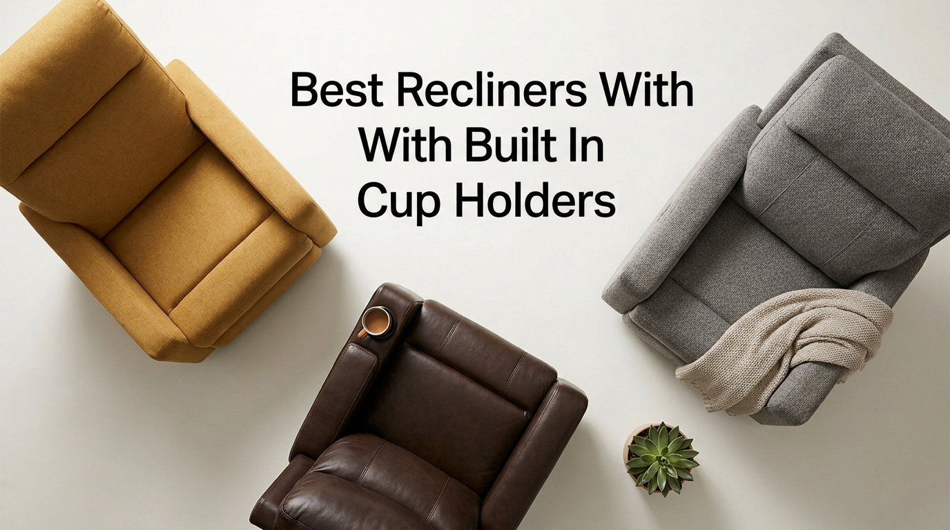 Best Recliners With Built In Cup Holders