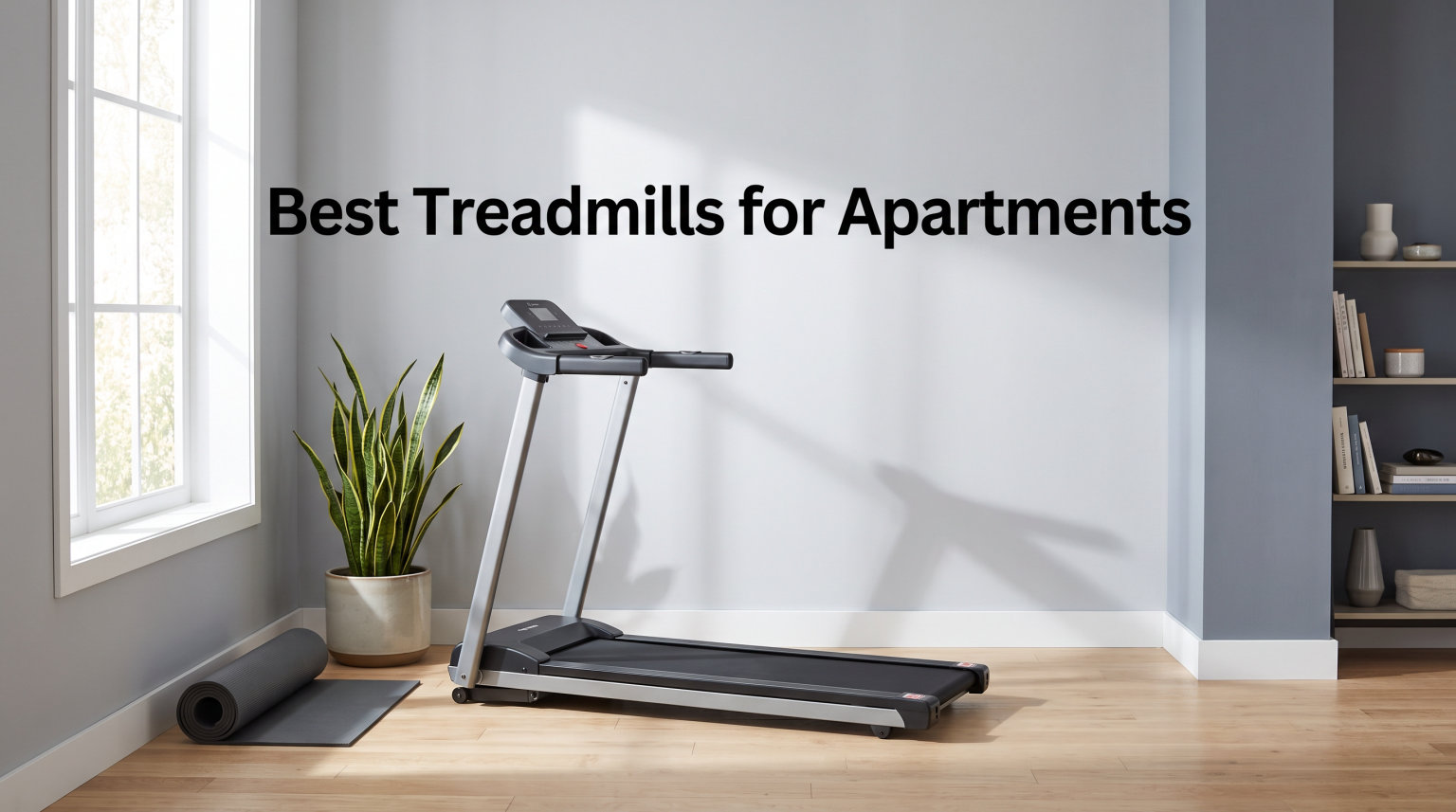 Best Treadmills for Apartments