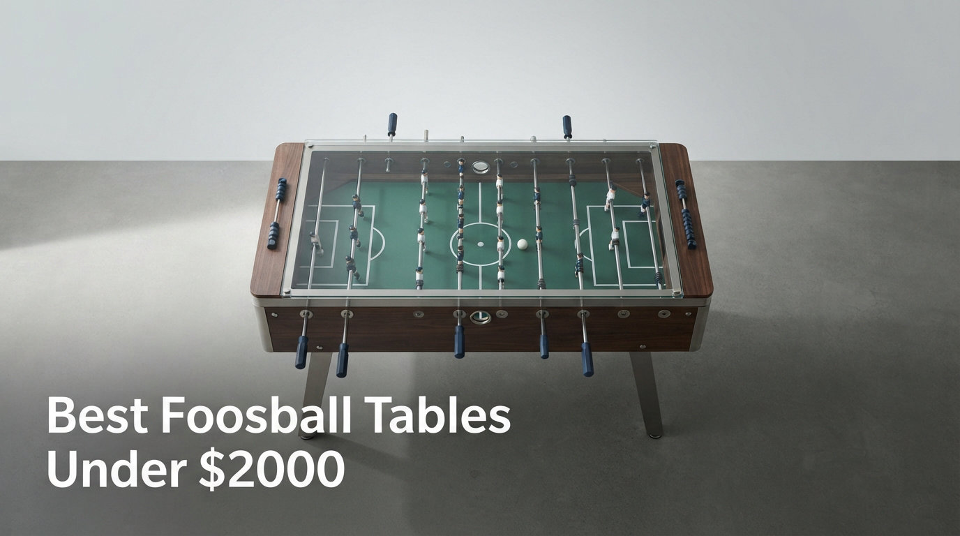 Best Foosball Tables Under $2000