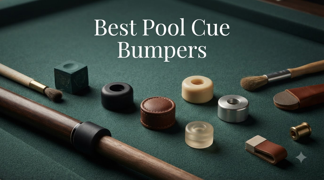 Best Pool Cue Bumpers