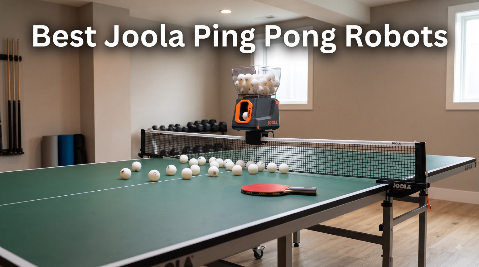 Best Joola Ping Pong Robots