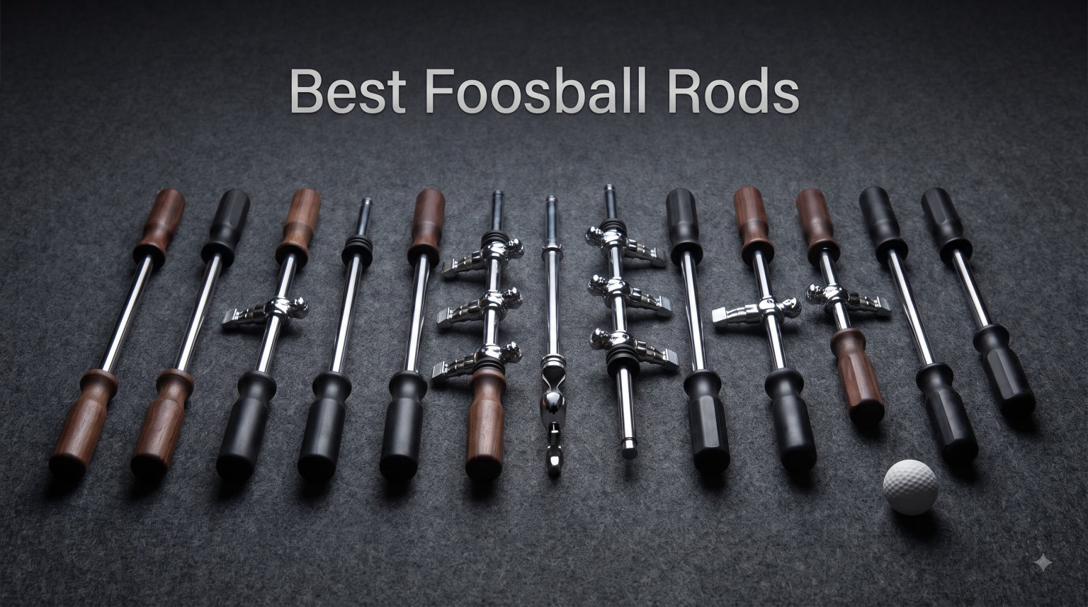 Best Foosball Rods