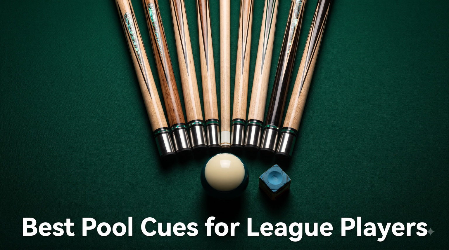 Best Pool Cues for League Players