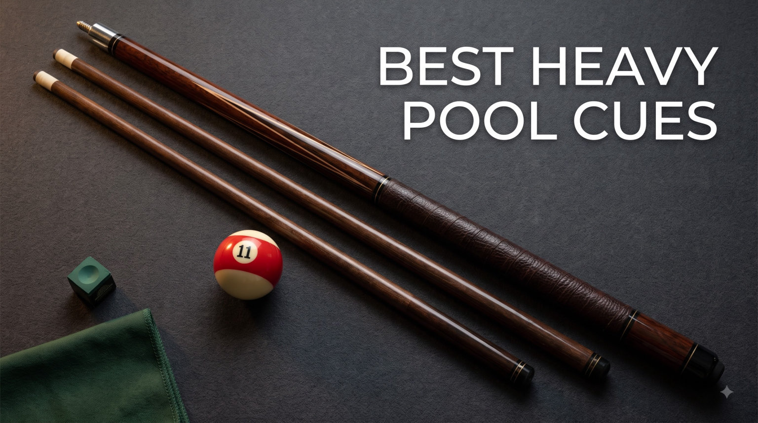 Best Heavy Pool Cues
