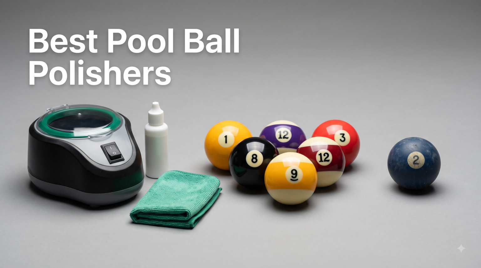Best Pool Ball Polishers