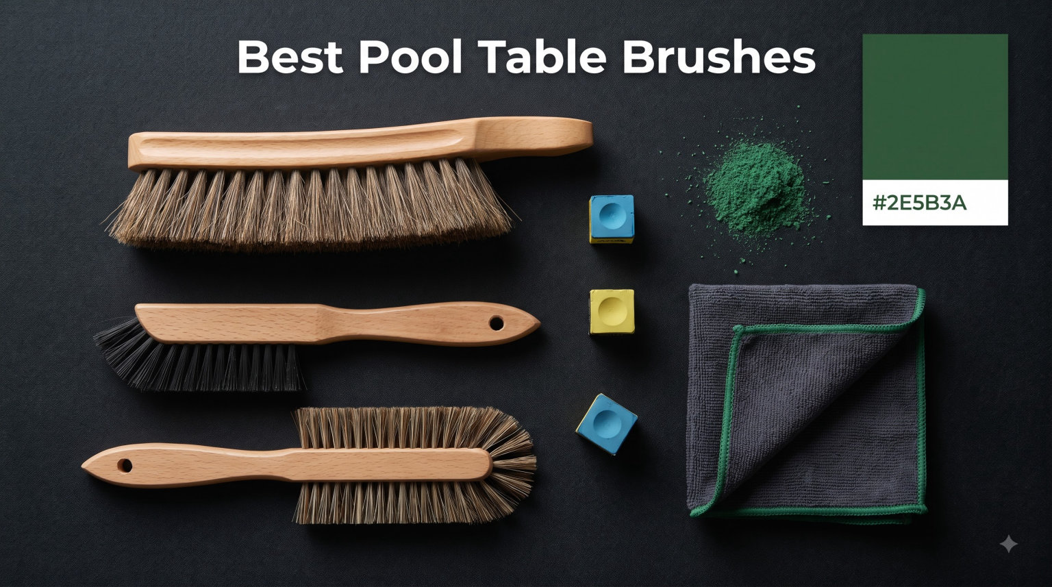 Best Pool Table Brushes