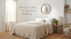 Best Coverlets for Summer Bedding