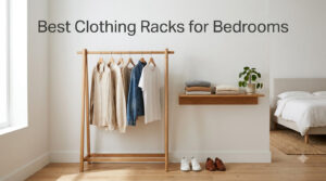 Best Clothing Racks for Bedrooms