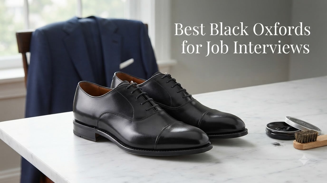 Best Black Oxfords for Job Interviews