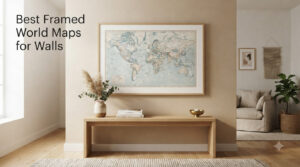 Best Framed World Maps for Walls
