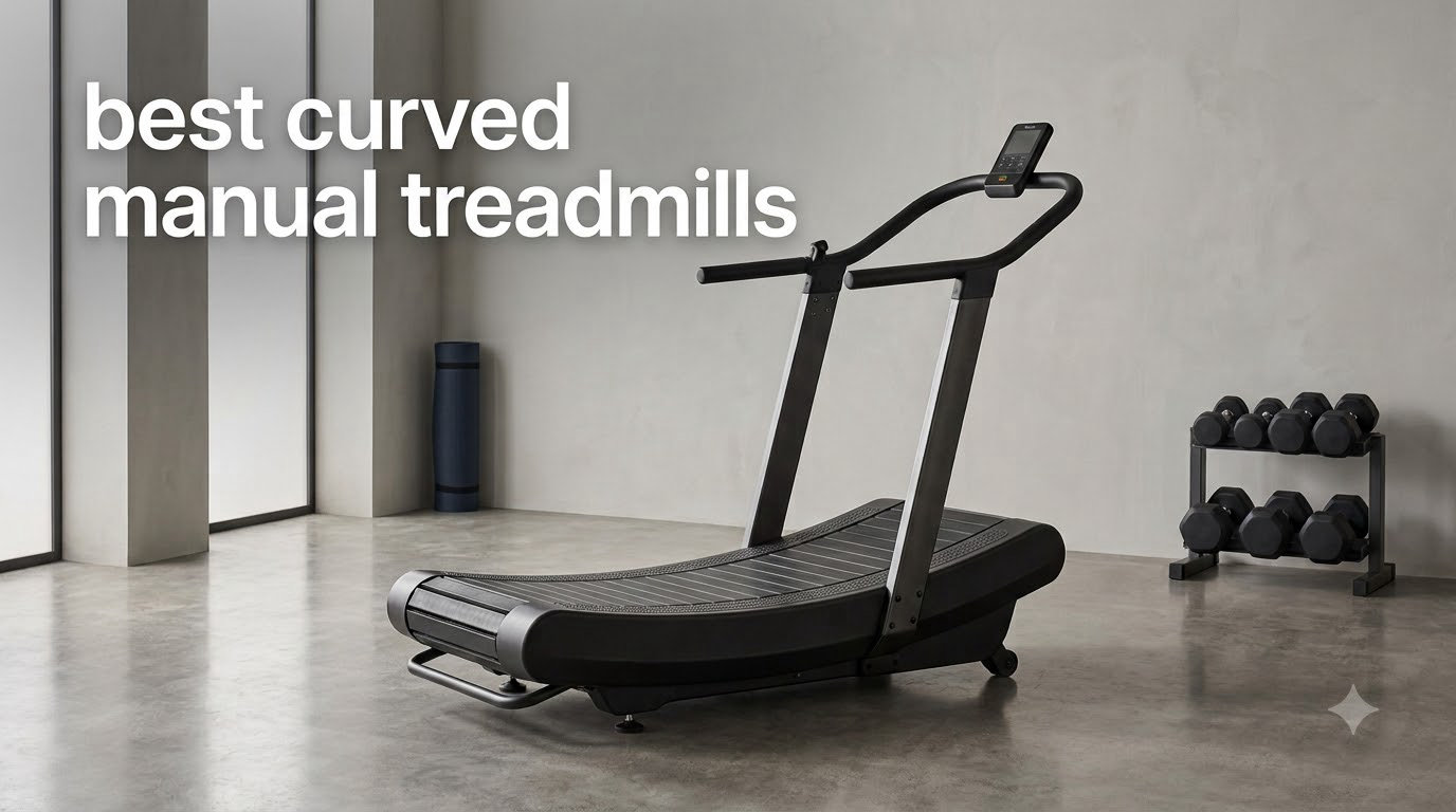 best curved manual treadmills