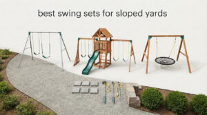 best swing sets for sloped yards