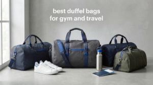 best duffel bags for gym and travel