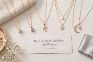 Best Pendant Necklaces for Women