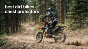 best dirt bikes chest protectors
