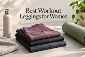 Best Workout Leggings for Women