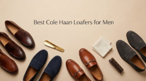 Best Cole Haan Loafers for Men