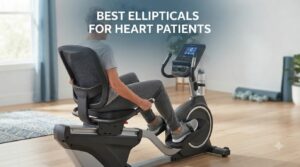 best ellipticals for heart patients