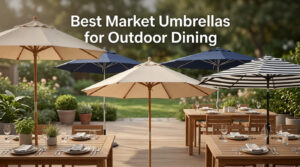 Best Market Umbrellas for Outdoor Dining