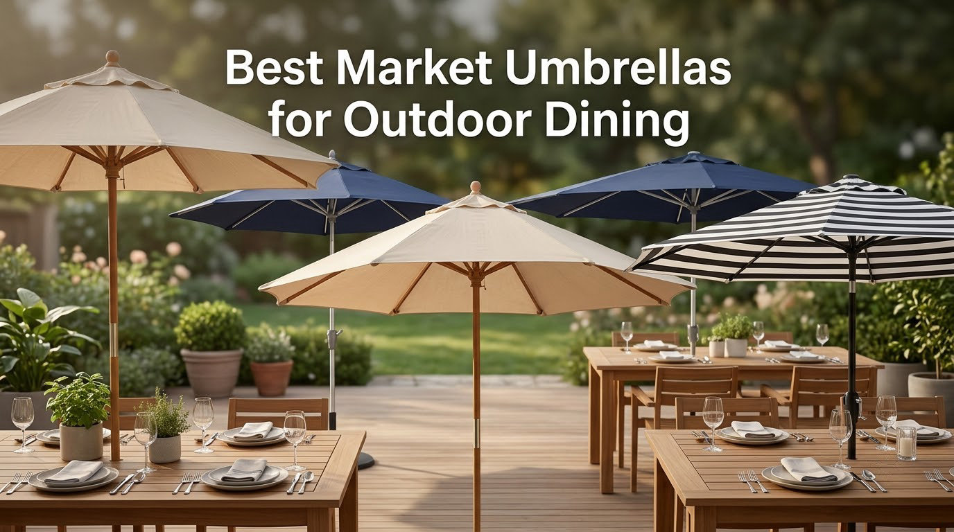 Best Market Umbrellas for Outdoor Dining