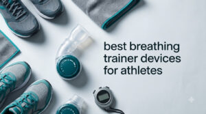 best breathing trainer devices for athletes