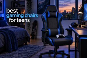 best gaming chairs for teens