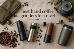 best hand coffee grinders for travel