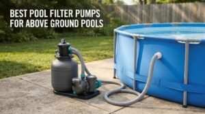 best pool filter pumps for above ground pools