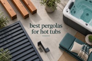 best pergolas for hot tubs